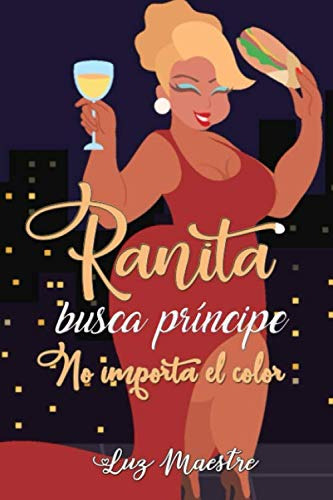 Ranita Busca Principe: No Importa El Color