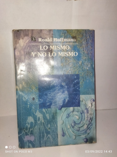 Los Mismo Y No Lo Mismo, Roald Hoffmann
