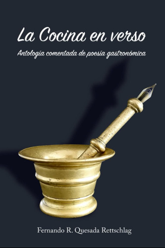 Libro: La Cocina En Verso: Antología Comentada De Poesía Gas