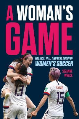 Libro A Woman's Game : The Rise, Fall, And Rise Again Of ...