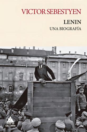 Lênin, De Sebestyen, Victor. Editorial Atico De Los Libros En Español