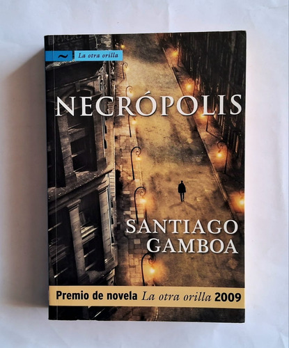 Necrópolis. Santiago Gamboa