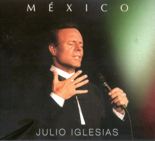 Julio Iglesias - México Cd 2015