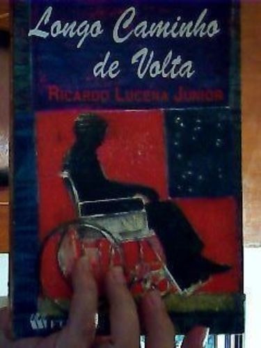 Livro Longo Caminho De Volta Ricardo Lucena Junior