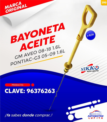 Bayoneta Aceite Gm Aveo 08-18 1.6 L Pontiac-g3 05-09 1.6 L