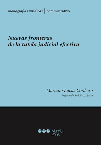 Nuevas Fronteras De La Tutela Judicial Efectiva