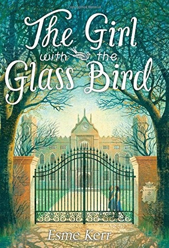 The Girl With The Glass Bird: A Knight's Haddon Boarding