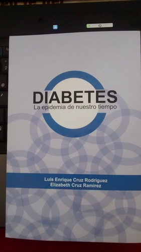 Libro Diabetes La Epidemia De Nuestro Tiempo