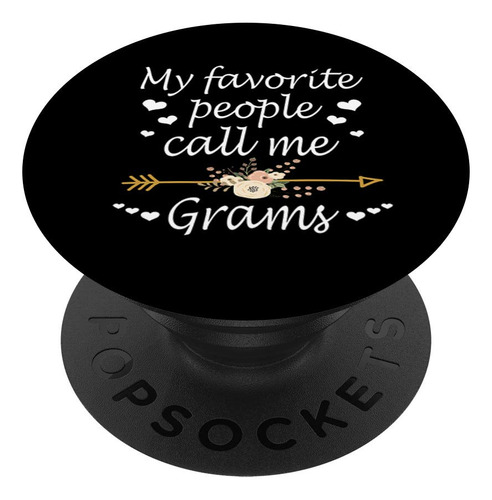 My Favorite People Call Me Grams Regalo Navidad Popsockets