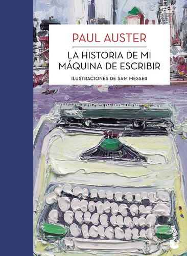 Historia De Mi Maquina Para Escribir - Auster - Booket Libro