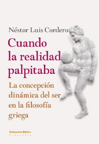 Cuando La Realidad Palpitaba - Nestor Luis Cordero