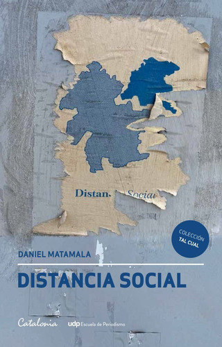 Imagen 1 de 3 de Distancia Social - Daniel Matamala