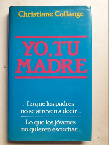 Yo Tu Madre - Christiane Collange - Autoayuda - 1987