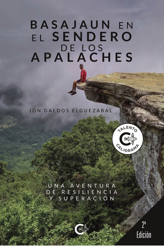 Basajaun en el sendero de los Apalaches, de Galdos Elguezabal, Jon. Editorial CALIGRAMA en español