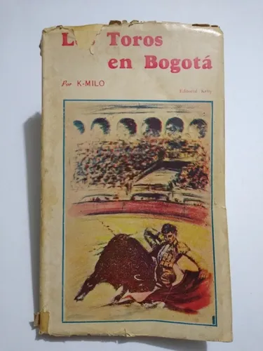 Los Toros En Bogotá, Historia Y Crítica / Camilo Pardo Umaña (Usado)