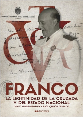Libro Franco. La Legitimidad De La Cruzada Y Del Estado N...