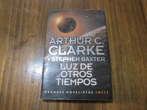 Luz De Otros Tiempos - Arthur C. Clarke & Stephen Baxter