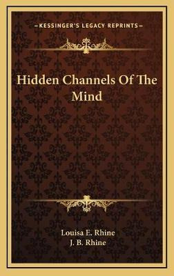 Libro Hidden Channels Of The Mind - Louisa E Rhine