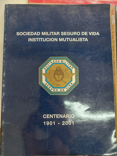 Sociedad Militar Seguro De Vida Institución Mutualista