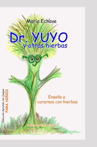 Libro: Dr. Yuyo Y Otras Yerbas: Cuentos Y Leyendas Sobre