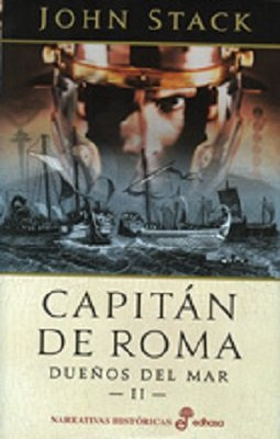 Capitan De Roma Dueños Del Mar Ii - Stack, John