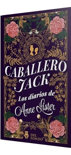 Libro Caballero Jack  Los Diarios De Anne Lister  - Lister,