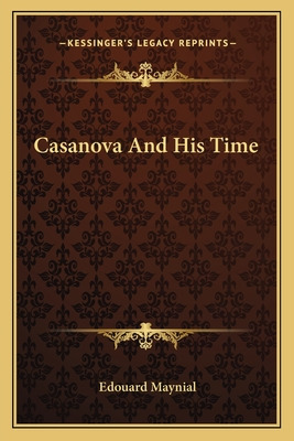 Libro Casanova And His Time - Maynial, Edouard