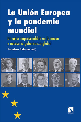 Union Europea Y La Pandemia Mundial Un Actor Imprescindible
