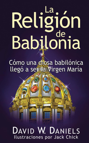 Libro: La Religión De Babilonia (spanish Edition)