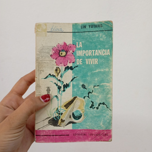 La Importancia De Vivir. Lin Yutang. Sudamericana (Usado)