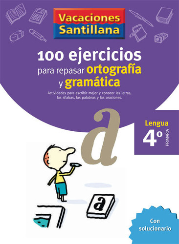 Libro 100 Ejercicios Ortografia Gramatica 4âºep 06 Vacaci...