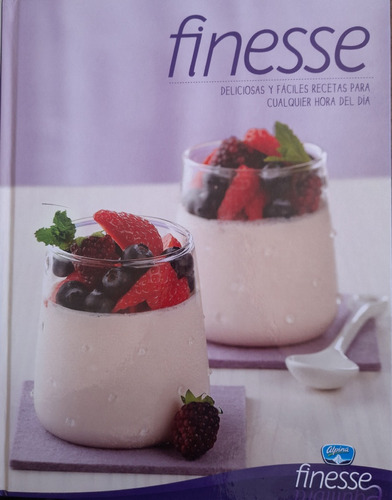 Libro: Finesse - Deliciosas Y Fáciles Recetas, Alpina