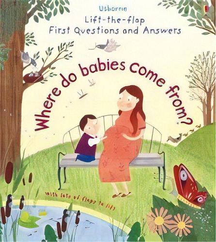 Where Do Babies Come From? - First Questions And Answers, De Daynes, Katie. Editorial Usborne Publishing En Inglés, 2016