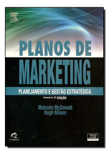 Planos De Marketing, 7? Edicao, De Malcom / Wilson Mcdonald. Editora Campus Em Português
