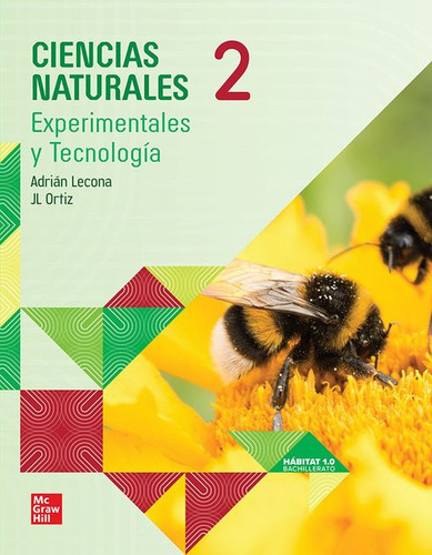 Ciencias Naturales 2. Experimentales Y Tecnología / Habitat, De Lecona, Adrian. Editorial Mc Graw Hill Education, Tapa Blanda, Edición 01 En Español, 2024