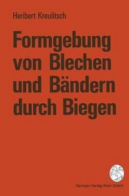 Formgebung Von Blechen Und Bandern Durch Biegen - Heriber...