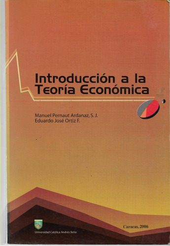 Introduccion A La Teoria Economica  Edicion 2006