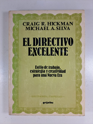 El Directivo Excelente - Hickman / Silva Libro Usado