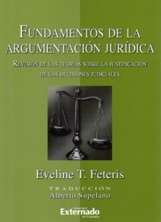 Fundamentos De La Argumentación Jurídica Revisión De Las Teo