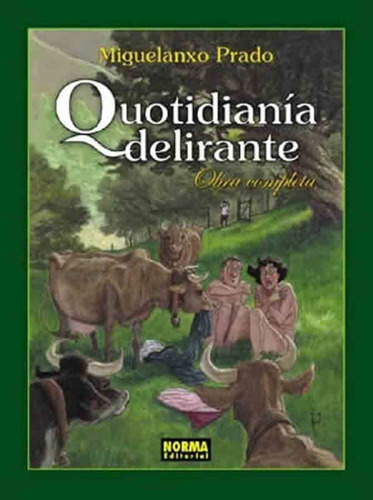 Quotidianía Delirante Integral - Miguelanxo Prado - Norma