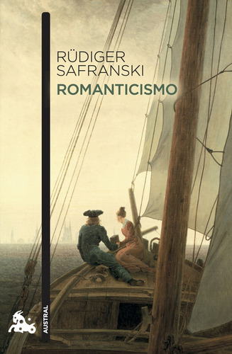 Romanticismo, De Safranski, Rüdiger. Editorial Espasa Calpe En Español, 2024