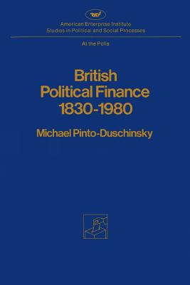 Libro British Political Finance 1830-1980 - Pinto-duschin...