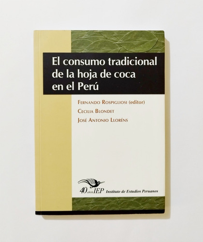 El Consumo Tradicional De La Hoja De Coca En El Perú