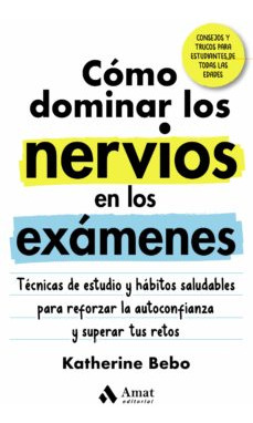 Como Dominar Los Nervios En Los Examenes   Técnicas De ...