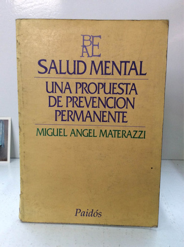 Prevención Permanente Salud Mental Por Miguel Materazzi