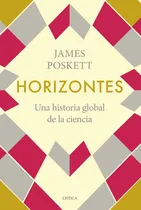 Comprar Horizontes Una Historia Global De La Ciencia