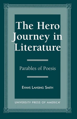 Libro: The Hero Journey In Literature (british Academy In)