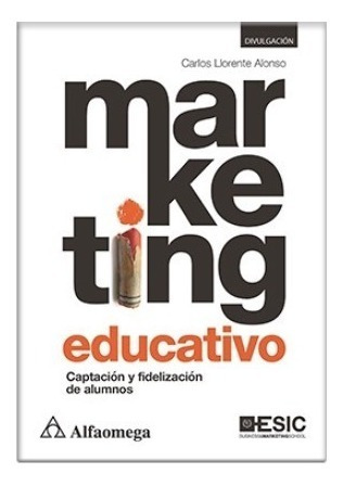 Libro Marketing Educativo - Captación Y Fidelización De Alu