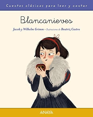 Blancanieves (primeros Lectores (1-5 Años) - Cuentos Clásico