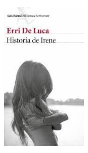 Libro Fisico Historia De Irene.  Erri De Luca